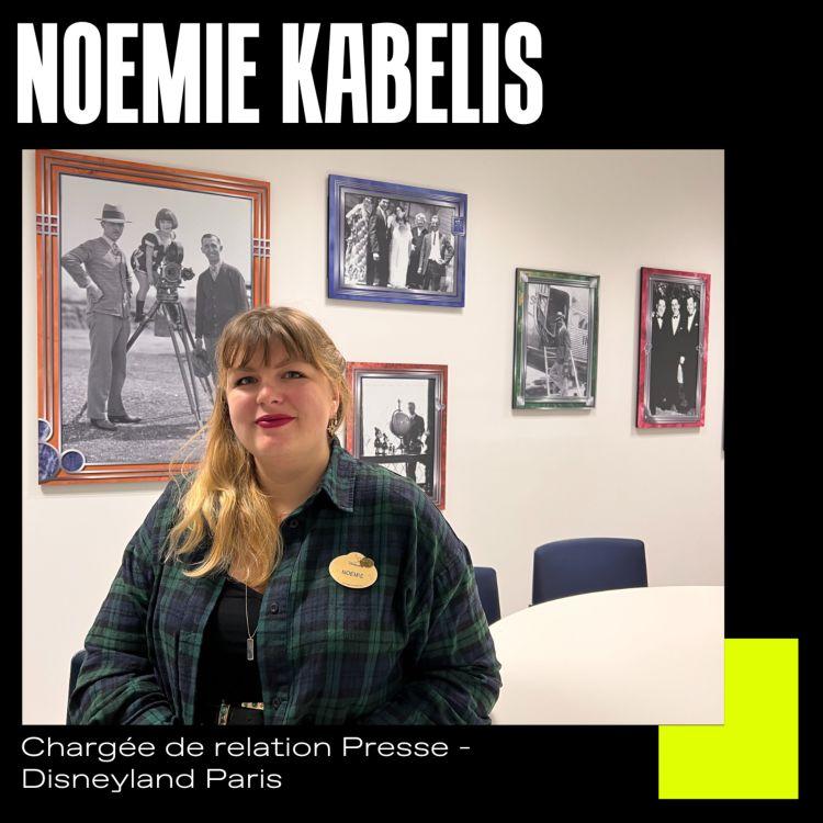 #49 Réenchanter sa stratégie d'influence Noémie Kabelis - Chargée de relations influencers - Disneyland Paris